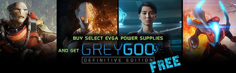 Grey Goo offert pour l&rsquo;achat d&rsquo;une alimentation EVGA !