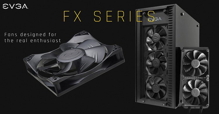 FX Series : Les ventilos à la sauce EVGA débarquent !