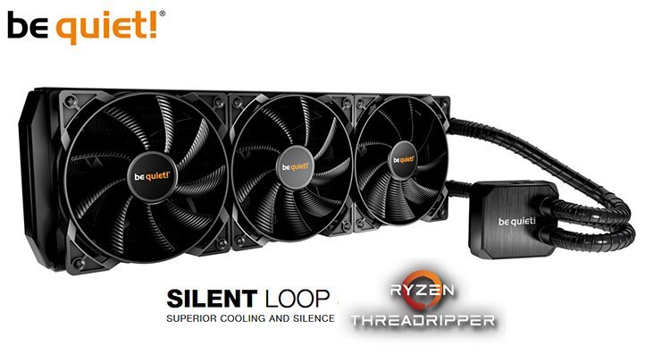 Les be quiet! Silent Loop maintenant compatible Threadripper !