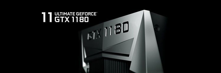 Lancement des nouvelles GTX 11xx de nVidia à partir de fin Août ?