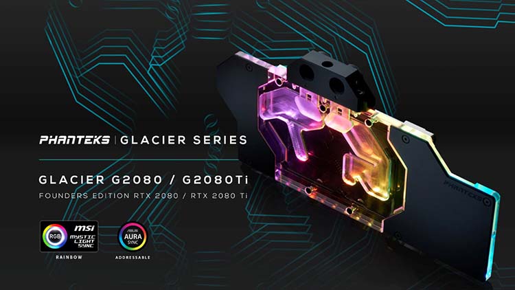 Glacier G2080 / G2080Ti : Phanteks passe les RTX 2000 sous eau !