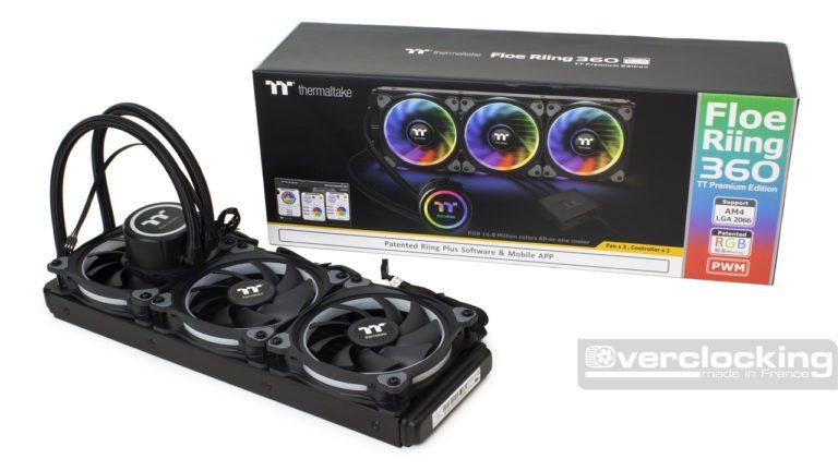 Test : Thermaltake Floe Riing RGB 360 TT Premium Edition