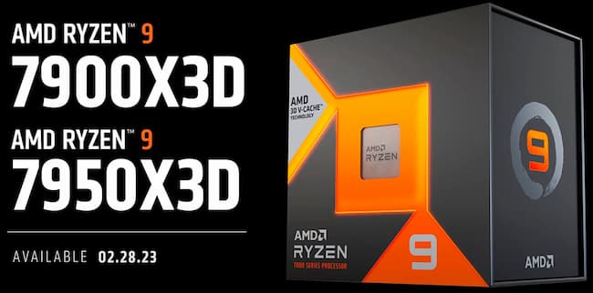 Les Ryzen 7950X3D et 7900X3D arrivent le 28 février