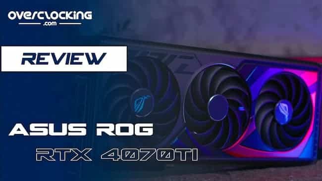 Asus ROG Strix RTX 4070 Ti 12Go : notre avis en vidéo