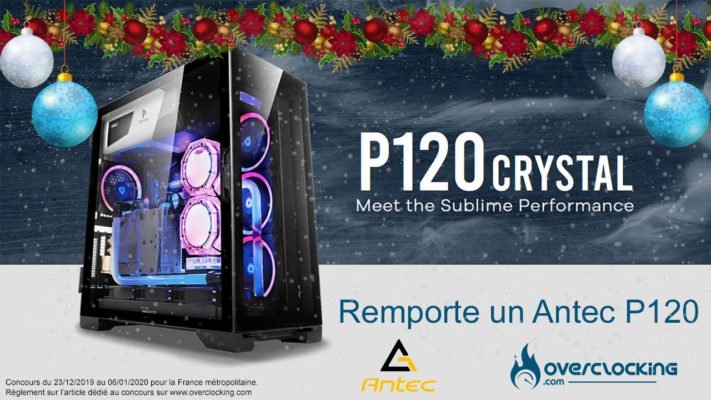 concours overclocking Antec P120 Crystal